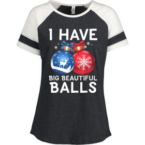 Christmas Funny Tees I Have Big Beautiful Balls Xmas Enza Ladies Jersey Colorblock Tee