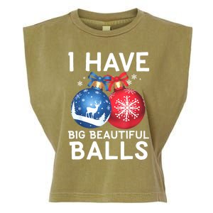 Christmas Funny Tees I Have Big Beautiful Balls Xmas Garment-Dyed Women's Muscle Tee