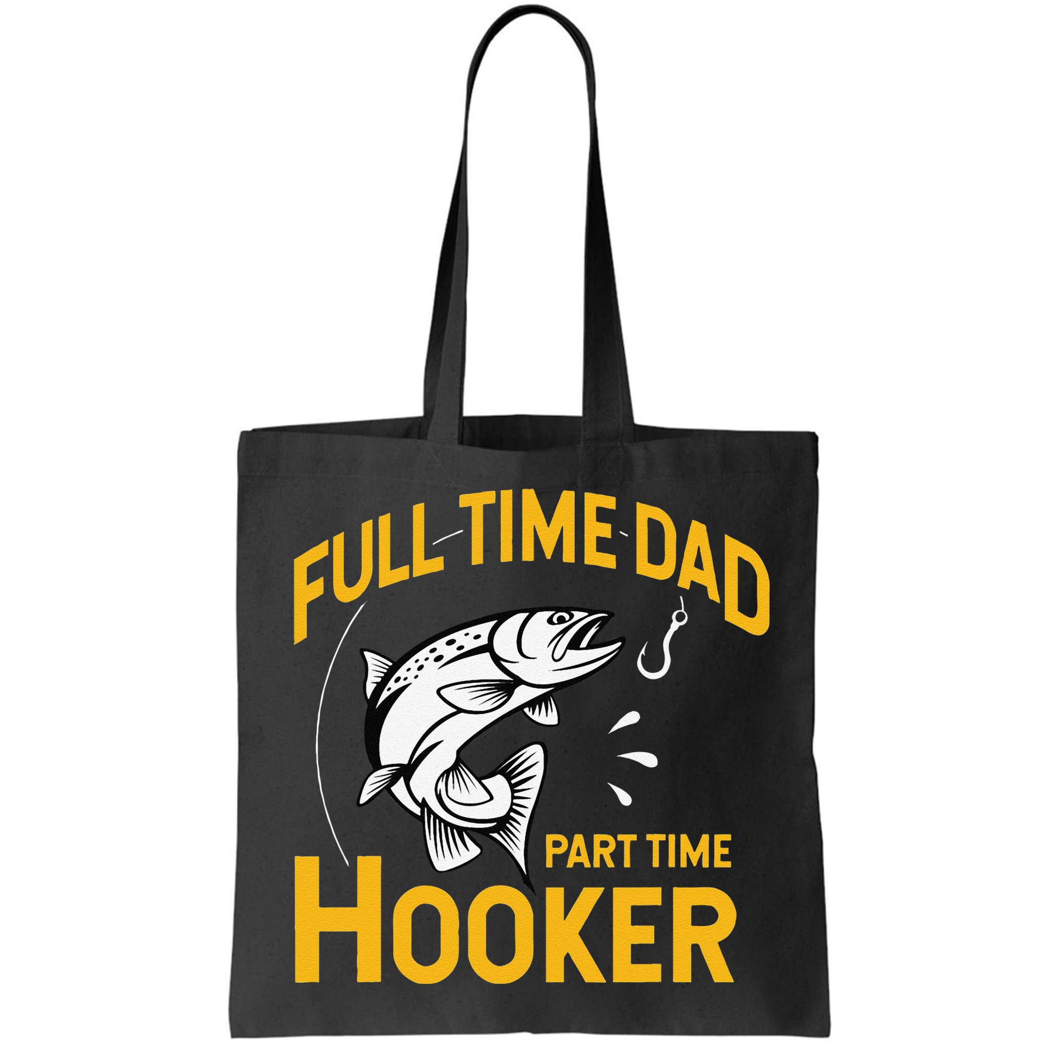 Cute Full Time Dad Part Time Hooker Funny Fathers Day Fishing Bag