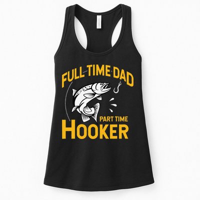 Cute Full Time Dad Part Time Hooker Funny Fathers Day Fishing Womens Tank Top