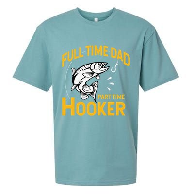 Cute Full Time Dad Part Time Hooker Funny Fathers Day Fishing Sueded Cloud Jersey T-Shirt