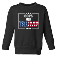 Cops For Trump 2024 Toddler Sweatshirt