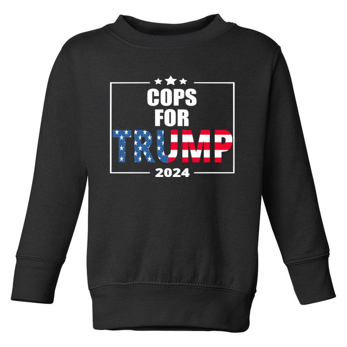 Cops For Trump 2024 Toddler Sweatshirt