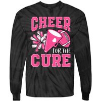 Cheer For The Cure Breast Cancer Awareness Cheerleader Funny Tie-Dye Long Sleeve Shirt