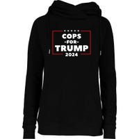 Cops For Trump 2024 Womens Funnel Neck Pullover Hood