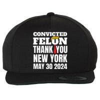 Convicted Felon Trump Hair Tie Thank You Ny New York 5 30 24 Wool Snapback Cap