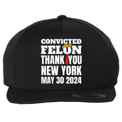 Convicted Felon Trump Hair Tie Thank You Ny New York 5 30 24 Wool Snapback Cap