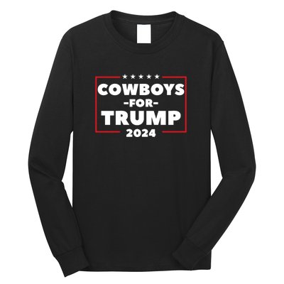 Cowboys For Trump 2024 Long Sleeve Shirt