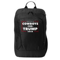 Cowboys For Trump 2024 City Backpack