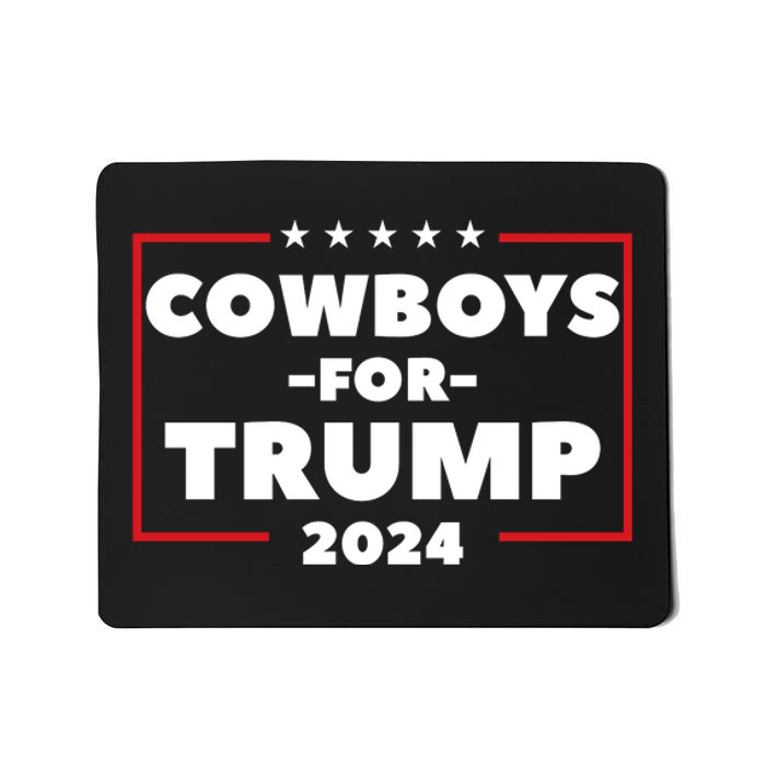 Cowboys For Trump 2024 Mousepad