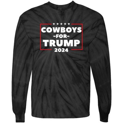 Cowboys For Trump 2024 Tie-Dye Long Sleeve Shirt