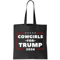 Cowgirls For Trump 2024 Tote Bag