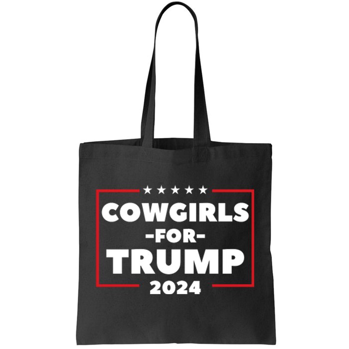 Cowgirls For Trump 2024 Tote Bag