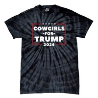 Cowgirls For Trump 2024 Tie-Dye T-Shirt