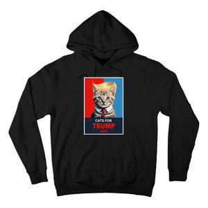 Cats For Trump 2024 Election Funny Trump Cats Lovers Tall Hoodie