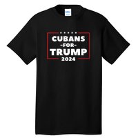 Cubans For Trump 2024 Tall T-Shirt