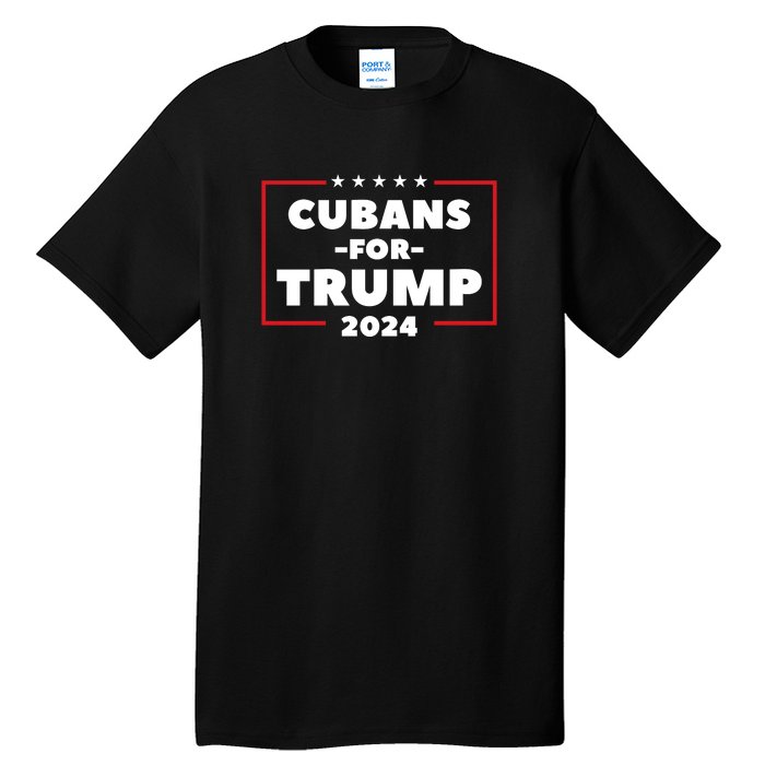 Cubans For Trump 2024 Tall T-Shirt