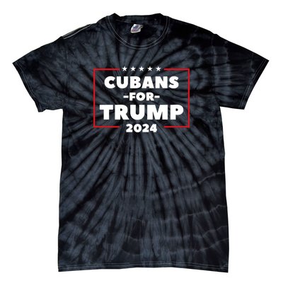 Cubans For Trump 2024 Tie-Dye T-Shirt