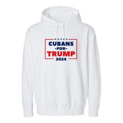 Cubans For Trump 2024 Garment-Dyed Fleece Hoodie