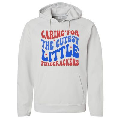 Caring For The Cutest Little Firecrackers 4th Of July Performance Fleece Hoodie