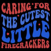 Caring For The Cutest Little Firecrackers 4th Of July 16oz Travel Tumbler