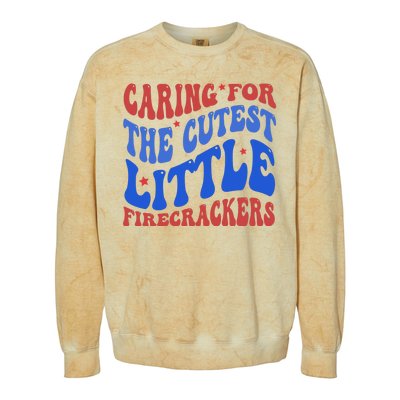 Caring For The Cutest Little Firecrackers 4th Of July Colorblast Crewneck Sweatshirt