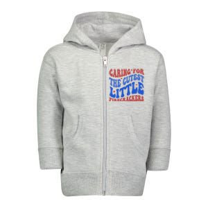 Caring For The Cutest Little Firecrackers 4th Of July Toddler Zip Fleece Hoodie