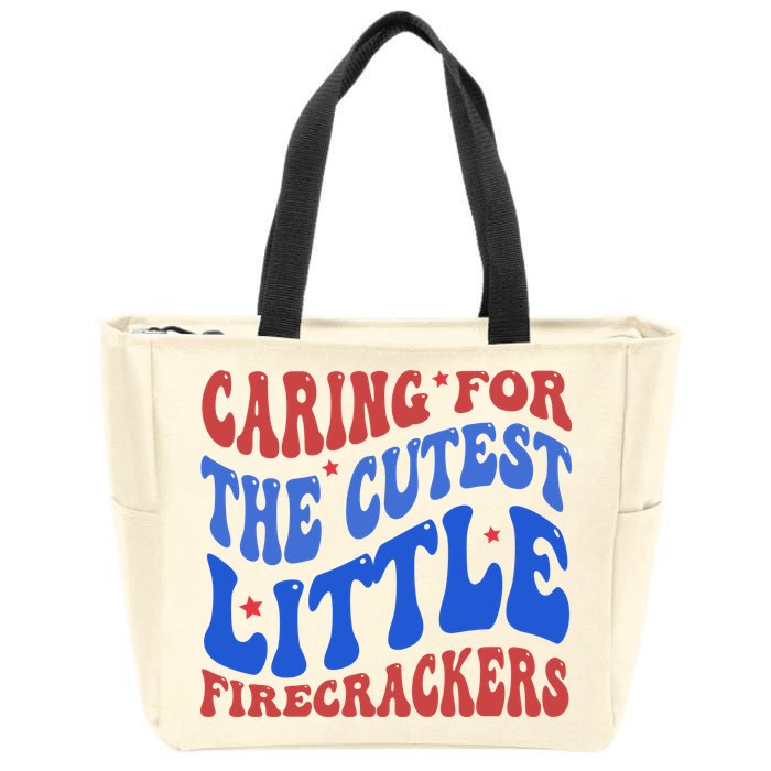 Caring For The Cutest Little Firecrackers 4th Of July Zip Tote Bag