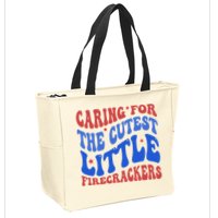 Caring For The Cutest Little Firecrackers 4th Of July Zip Tote Bag