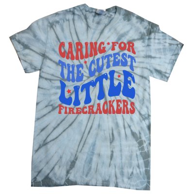 Caring For The Cutest Little Firecrackers 4th Of July Tie-Dye T-Shirt