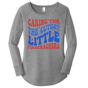 Caring For The Cutest Little Firecrackers 4th Of July Women's Perfect Tri Tunic Long Sleeve Shirt