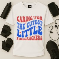 Caring For The Cutest Little Firecrackers 4th Of July Performance Shirt