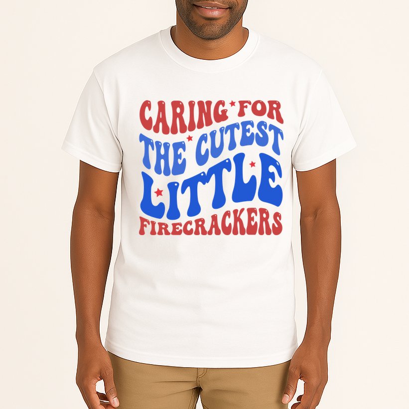 Caring For The Cutest Little Firecrackers 4th Of July Tall T-Shirt