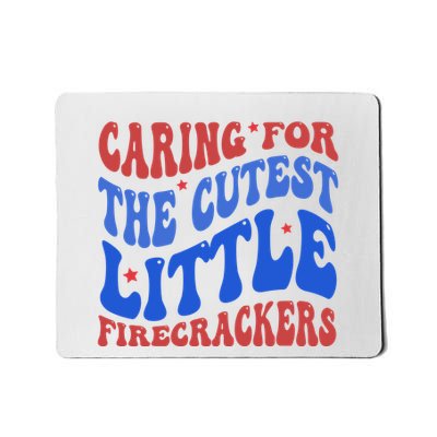 Caring For The Cutest Little Firecrackers 4th Of July Mousepad