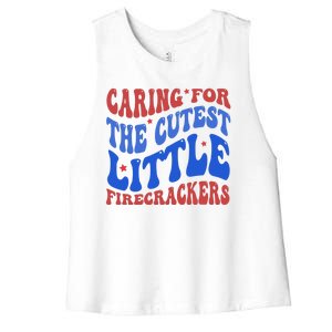 Caring For The Cutest Little Firecrackers 4th Of July Women's Racerback Cropped Tank