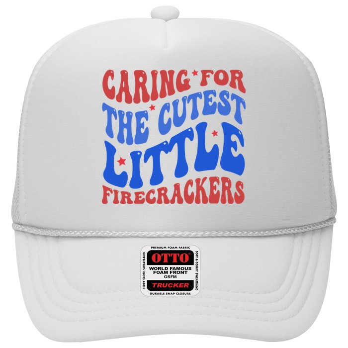 Caring For The Cutest Little Firecrackers 4th Of July Trucker Hat