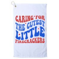 Caring For The Cutest Little Firecrackers 4th Of July Golf Towel