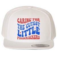 Caring For The Cutest Little Firecrackers 4th Of July Wool Snapback Cap