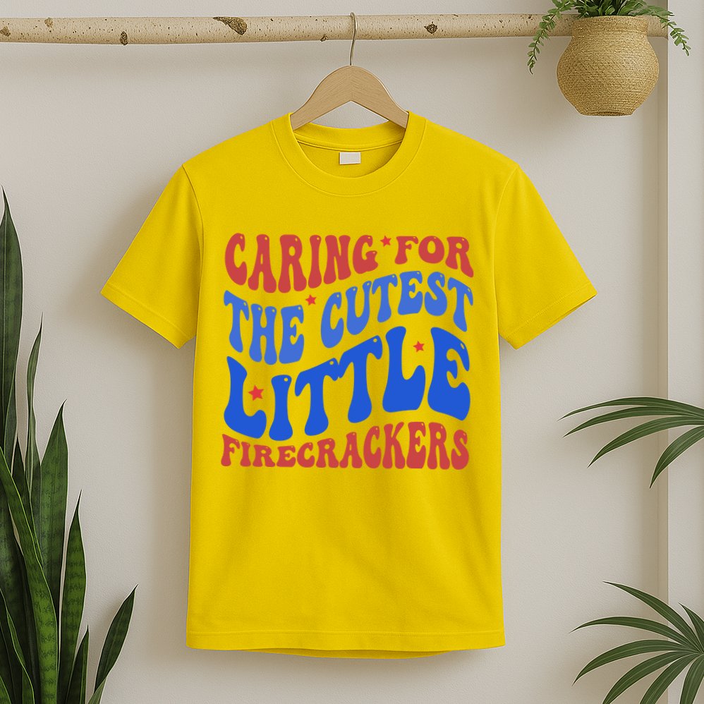 Caring For The Cutest Little Firecrackers 4th Of July T-Shirt