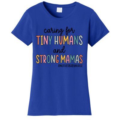 Caring For Tiny Hu And Strong Mamas Mother Nurse Funny Gift Women's T-Shirt