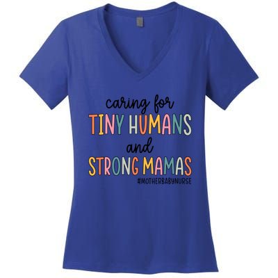 Caring For Tiny Hu And Strong Mamas Mother Nurse Funny Gift Women's V-Neck T-Shirt