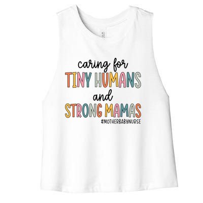 Caring For Tiny Hu And Strong Mamas Mother Nurse Funny Gift Women's Racerback Cropped Tank