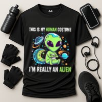 Cute Funny This Is My Human Costume IM Really An Alien Cooling Performance Crew T-Shirt
