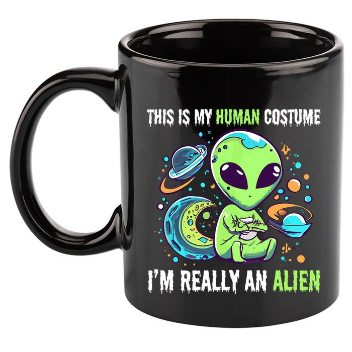 Cute Funny This Is My Human Costume IM Really An Alien 11oz C Handle Ceramic Mug