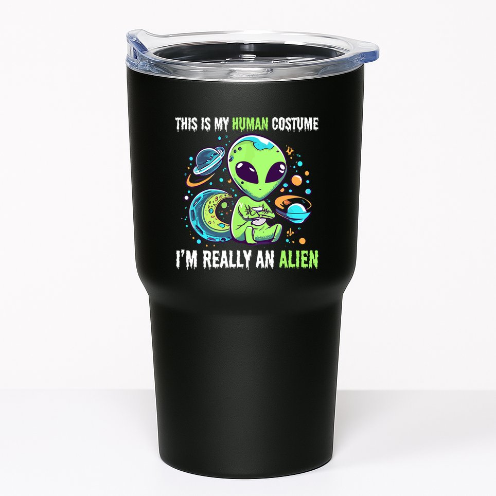 Cute Funny This Is My Human Costume IM Really An Alien Tumbler
