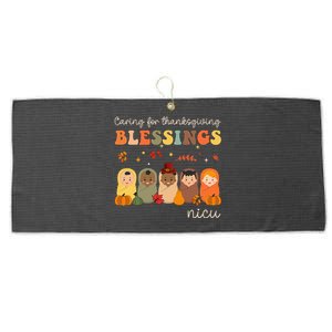 Caring For Thanksgiving Blessings Neonatal Nicu Nurse Fall Large Microfiber Waffle Golf Towel