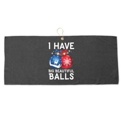 Christmas Funny Tees I Have Big Beautiful Balls Xmas Gift Large Microfiber Waffle Golf Towel