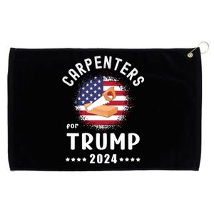 Carpenters For Trump 2024 American Flag Vote Trump Gift Grommeted Golf Towel