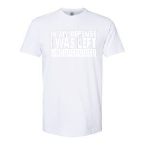 Cool Funny Tee In My Defense I Was Left Unsupervised Softstyle CVC T-Shirt