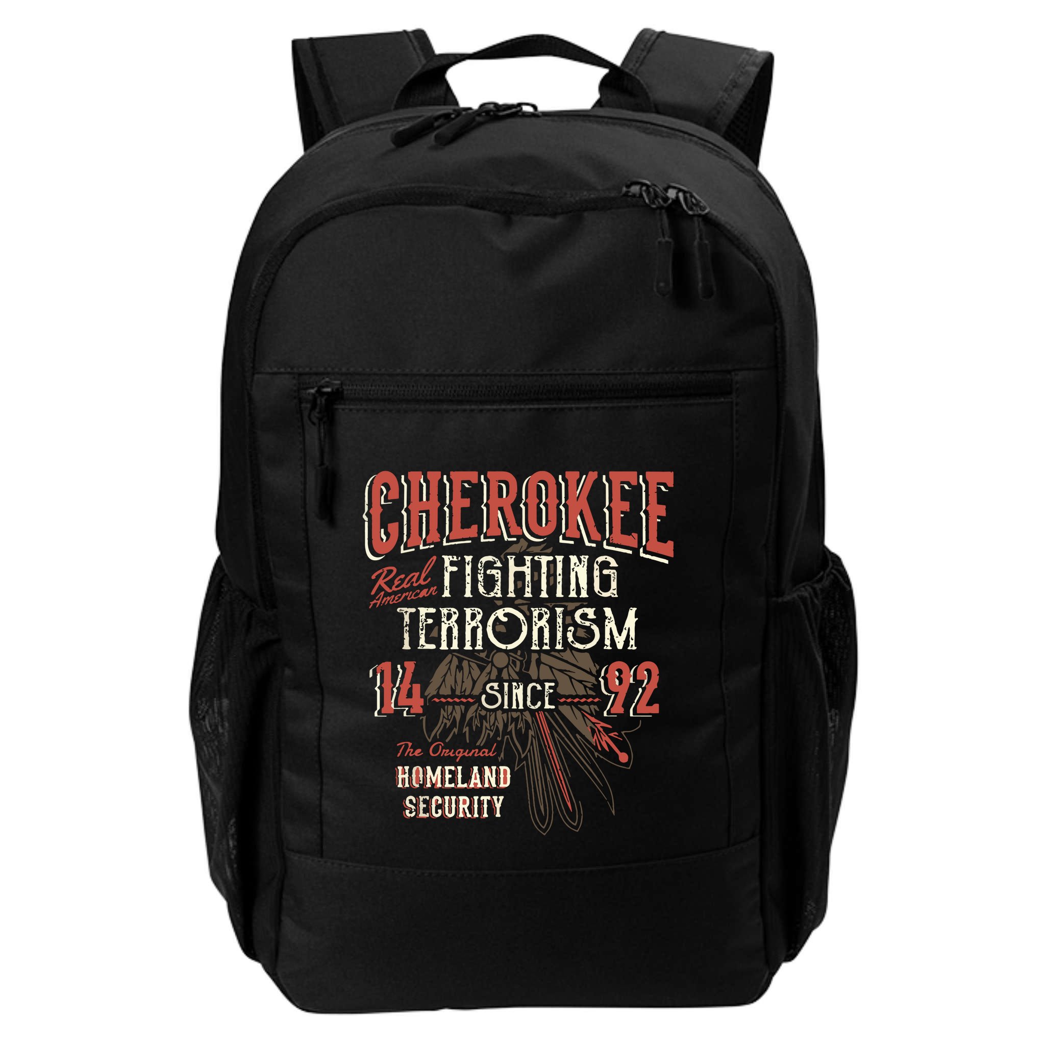 Cherokee Fighting Terrorism Since 1492 Native American Backpack